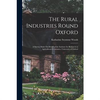 The Rural Industries Round Oxford
