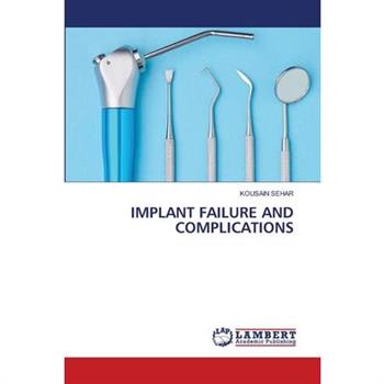 Implant Failure and Complications