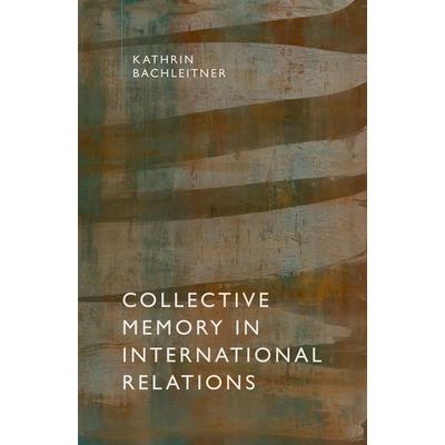 Collective Memory in International Relations