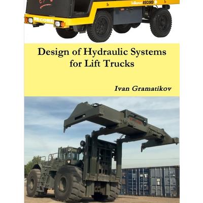 Design of Hydraulic Systems for Lift Trucks