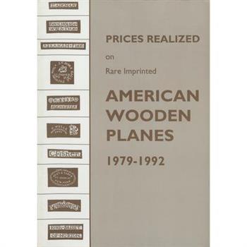 Prices Realized on Rare Imprinted American Wooden Planes - 1979-1992