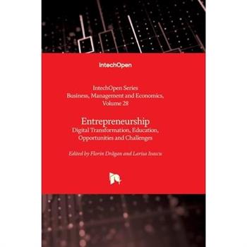Entrepreneurship - Digital Transformation, Education, Opportunities and Challenges