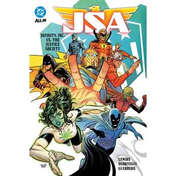 Jsa Vol. 1: Infinity, Inc vs. the Justice Society