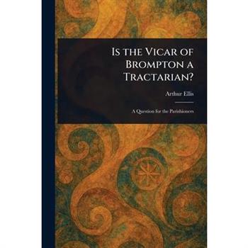Is the Vicar of Brompton a Tractarian?