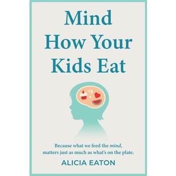Mind How Your Kids Eat