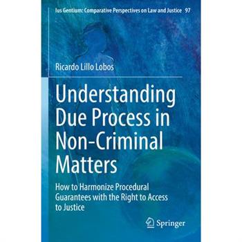 Understanding Due Process in Non-Criminal Matters