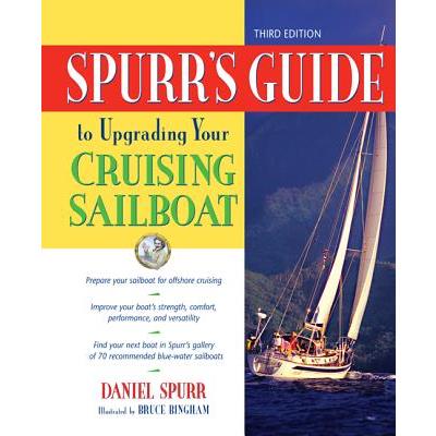 Spurr’s Guide to Upgrading Your Cruising Sailboat