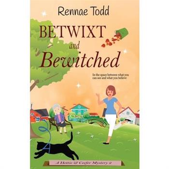 Betwixt and Bewitched