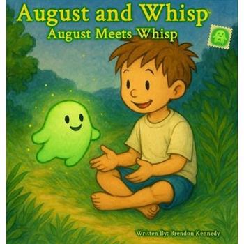 August Meets Whisp