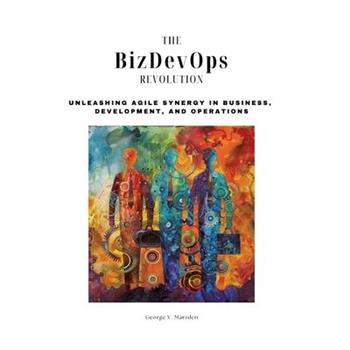 The BizDevOps Revolution