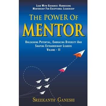 The Power of Mentor - Volume II