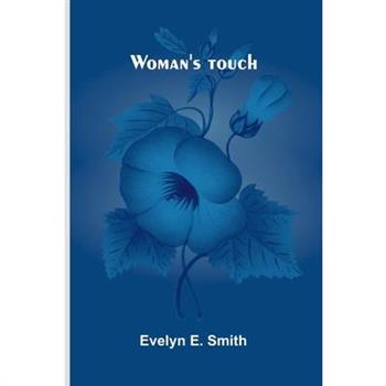 Woman's Touch