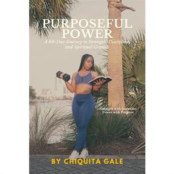 Purposeful Power