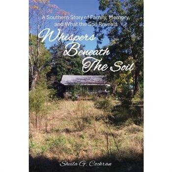 Whispers Beneath the Soil