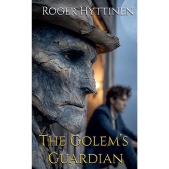 The Golem’s Guardian