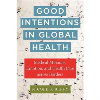 Good Intentions in Global Health