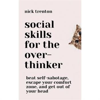 Social Skills for the Overthinker