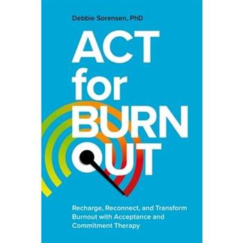 ACT for Burnout