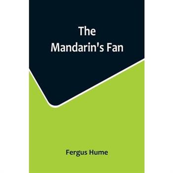 The Mandarin’s Fan