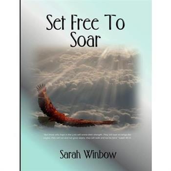 Set Free To Soar