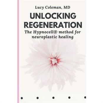 Unlocking Regeneration