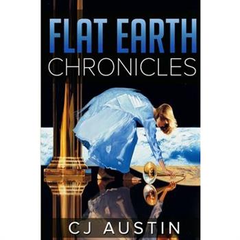Flat Earth Chronicles