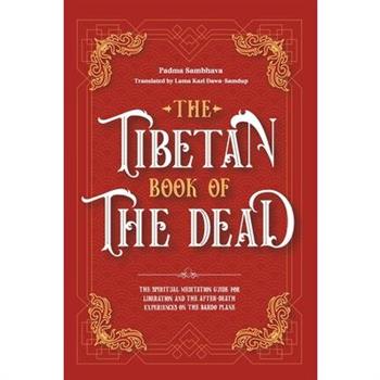 The Tibetan Book Of The Dead