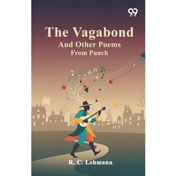 The Vagabond And Other Poems From Punch