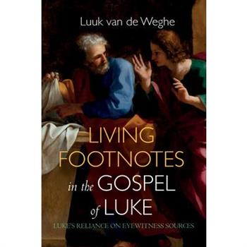 Living Footnotes in the Gospel of Luke