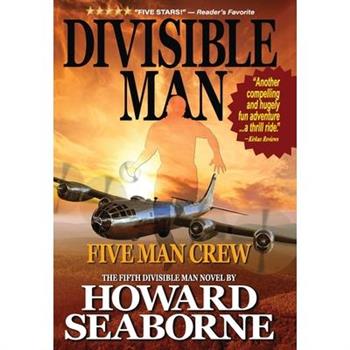Divisible Man - Five Man Crew