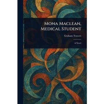 Mona Maclean, Medical Student