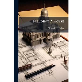 Building A Home