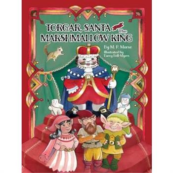 Torgar, Santa, and the Marshmallow King