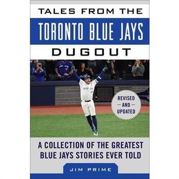 Tales from the Toronto Blue Jays Dugout