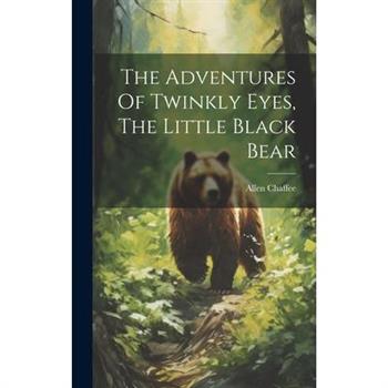 The Adventures Of Twinkly Eyes, The Little Black Bear