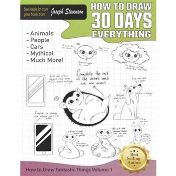 How to Draw Fantastic Things Volume 1