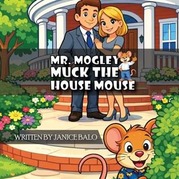 Mr. Mogley Muck