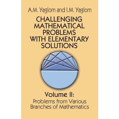 Challenging Mathematical Problems With Elementary Solutions
