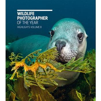 Wildlife Photographer of the Year: Highlights Volume 8