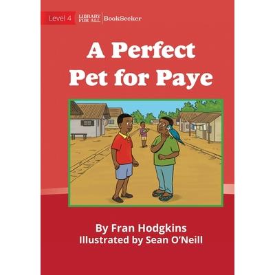 A Perfect Pet For Paye