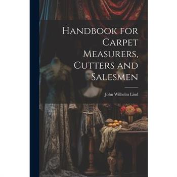Handbook for Carpet Measurers, Cutters and Salesmen
