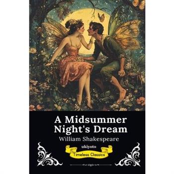 A Midsummer Night's Dream Timeless Classics