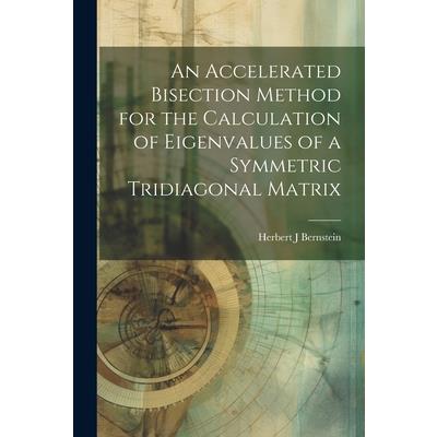 An Accelerated Bisection Method for the Calculation of Eigenvalues of a Symmetric Tridiagonal Matrix