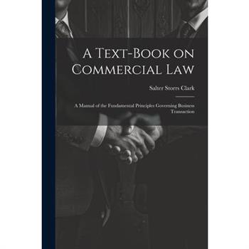A Text-Book on Commercial Law
