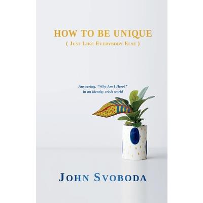 How to Be Unique (Just Like Everybody Else)