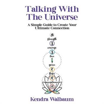 Talking With The Universe
