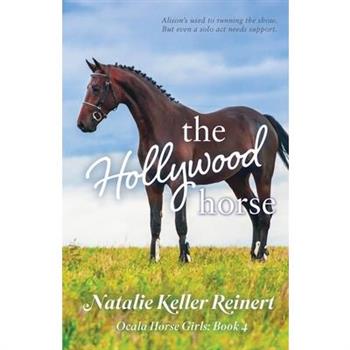 The Hollywood Horse (Ocala Horse Girls