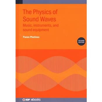 The Physics of Sound Waves (Second Edition)