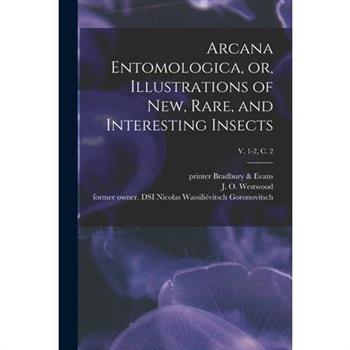 Arcana Entomologica, or, Illustrations of New, Rare, and Interesting Insects; v. 1-2, c. 2