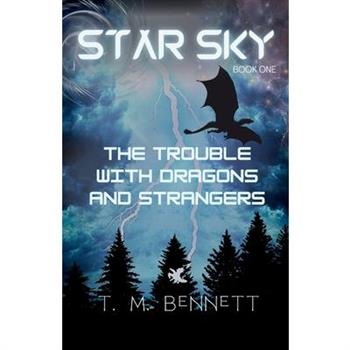 The Trouble with Dragons and Strangers